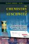 [Holocaust Handbooks 02] • The Chemistry of Auschwitz · the Technology and Toxicology of Zyklon B and the Gas Chambers – a Crime-Scene Investigation